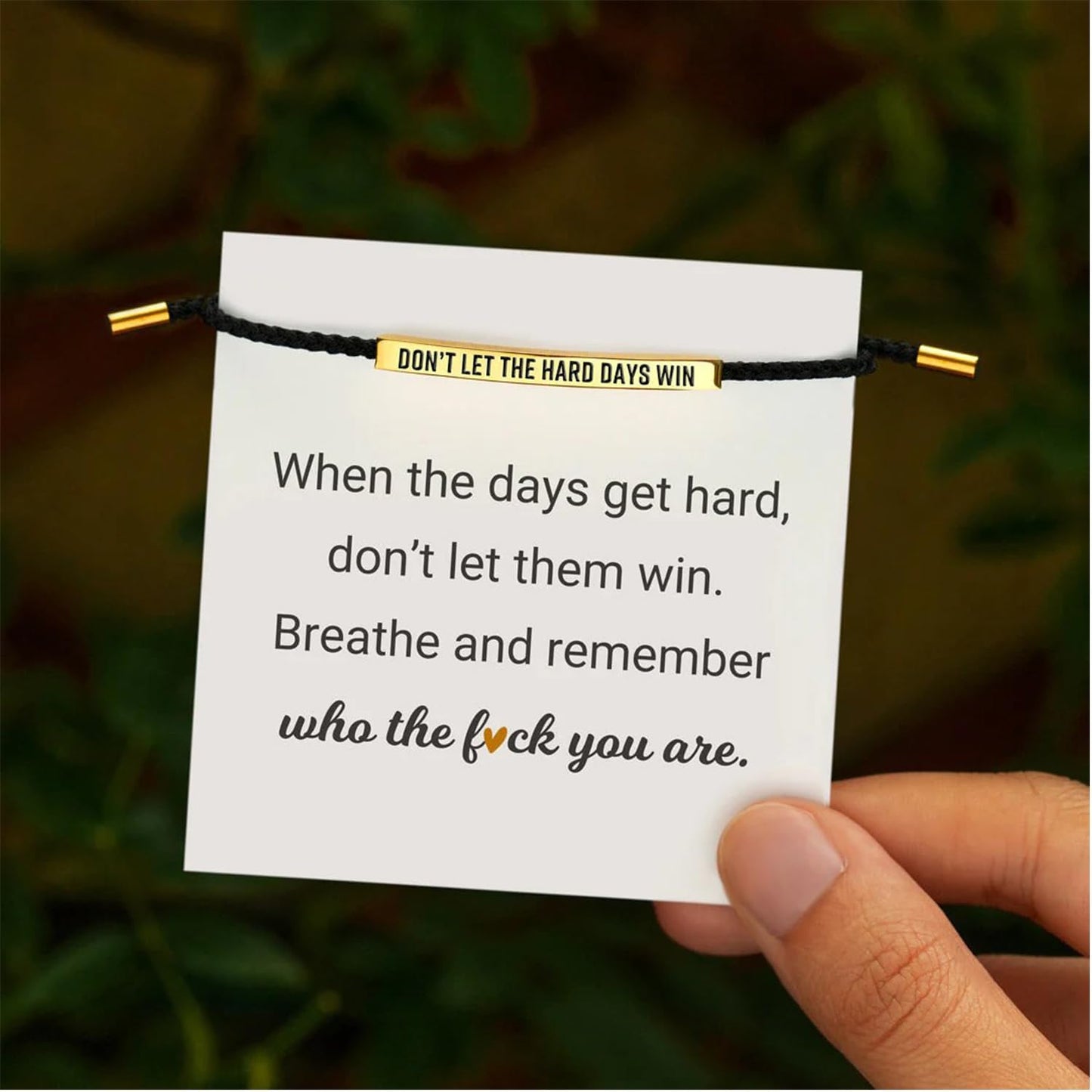 Dont Let The Hard Days Win Bracelet